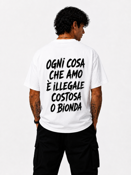 Maglietta Uomo Ogni cosa che amo è illegale costosa o bionda