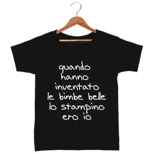 T-Shirt Nera Bambina - quando hanno inventato le bimbe belle lo stampino ero io