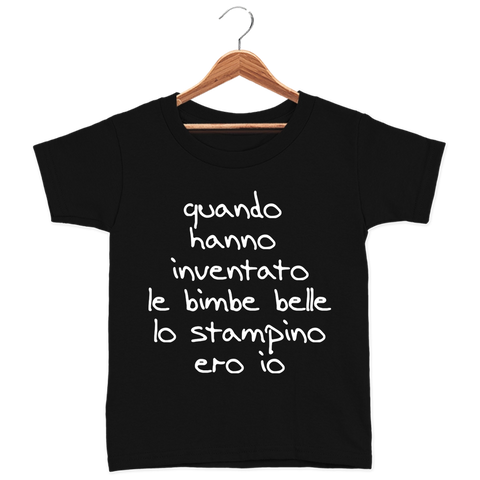 T-Shirt Nera Bambina - quando hanno inventato le bimbe belle lo stampino ero io