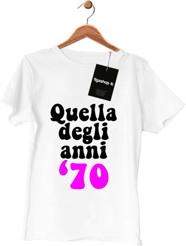 Maglietta Quella degli anni 70
