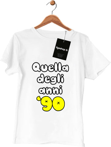 Maglietta Quella degli anni 90