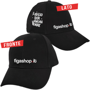Cappellino Figashop.it® - Il meglio deve ancora venire