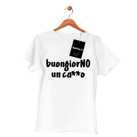 Maglietta Buongiorno un ca**o
