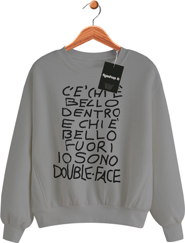 Felpa C'è chi è bello dentro c'è chi è bello fuori io sono DoubleFace - Grigia