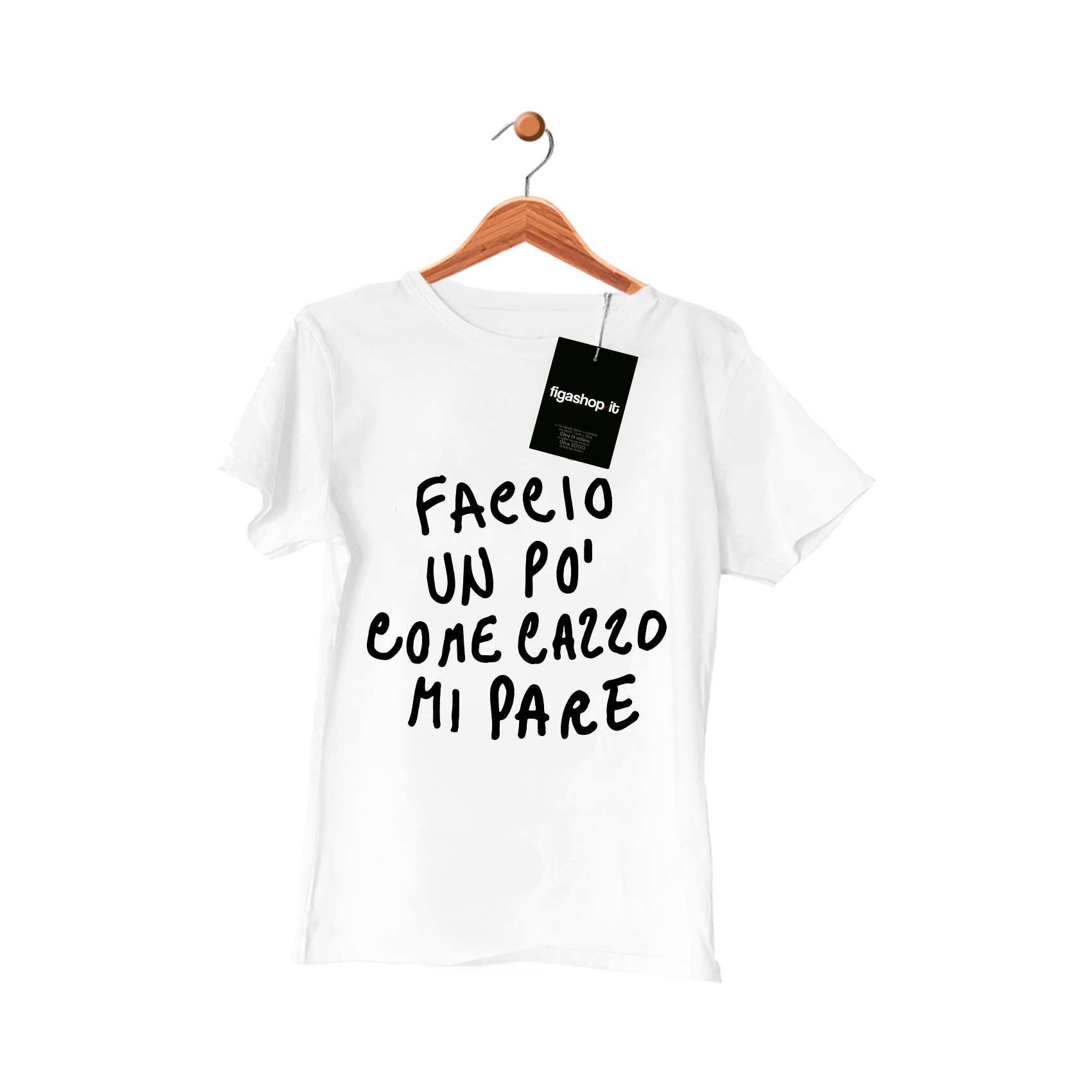 Maglietta Faccio un pò come cazzo mi pare