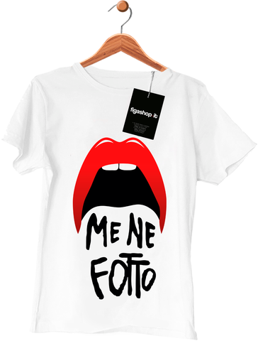 Maglietta Me ne fotto