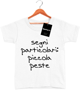 T-Shirt Kids segni particolari : piccola peste