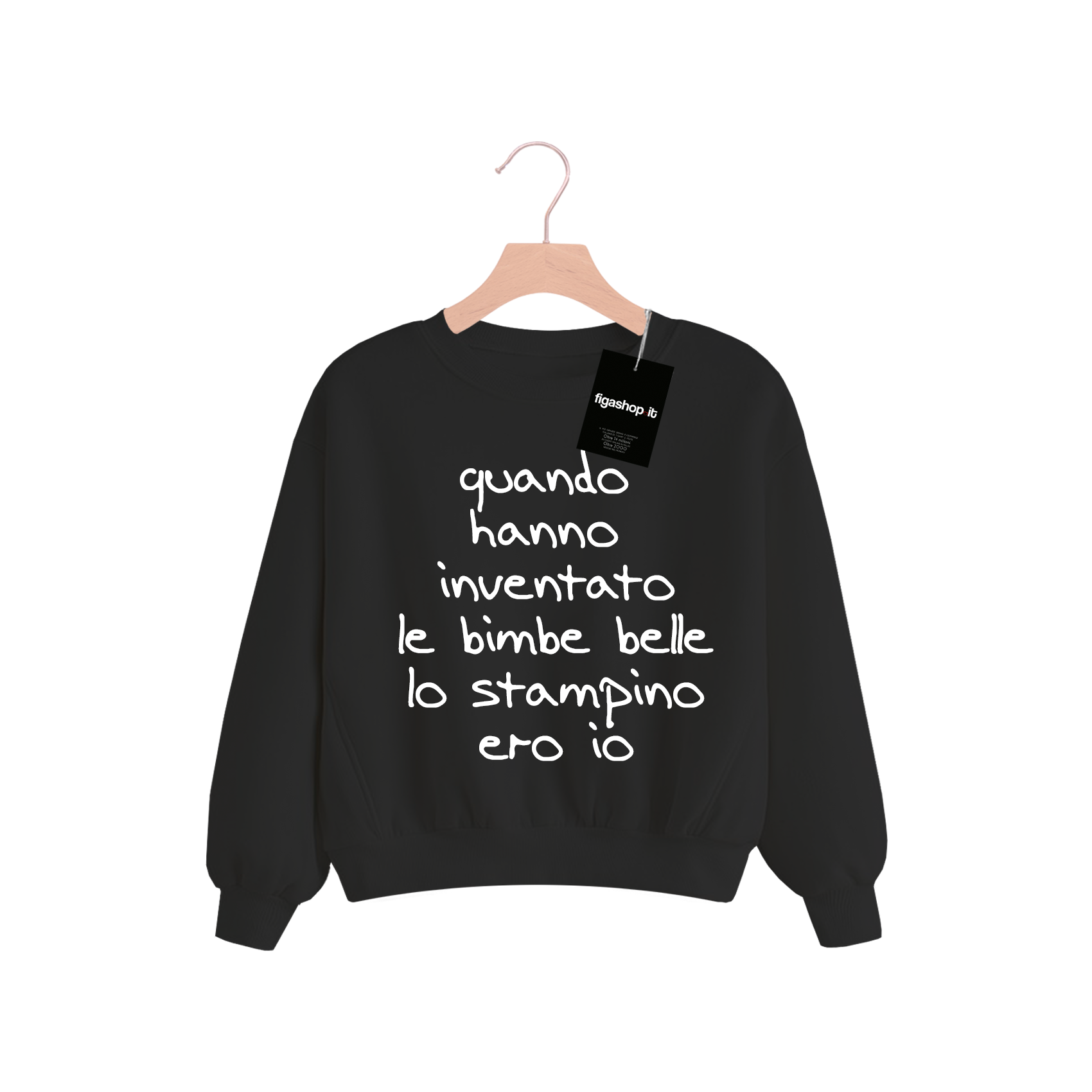 Felpa Kids quando hanno inventato le bimbe belle lo stampino ero io - Nera