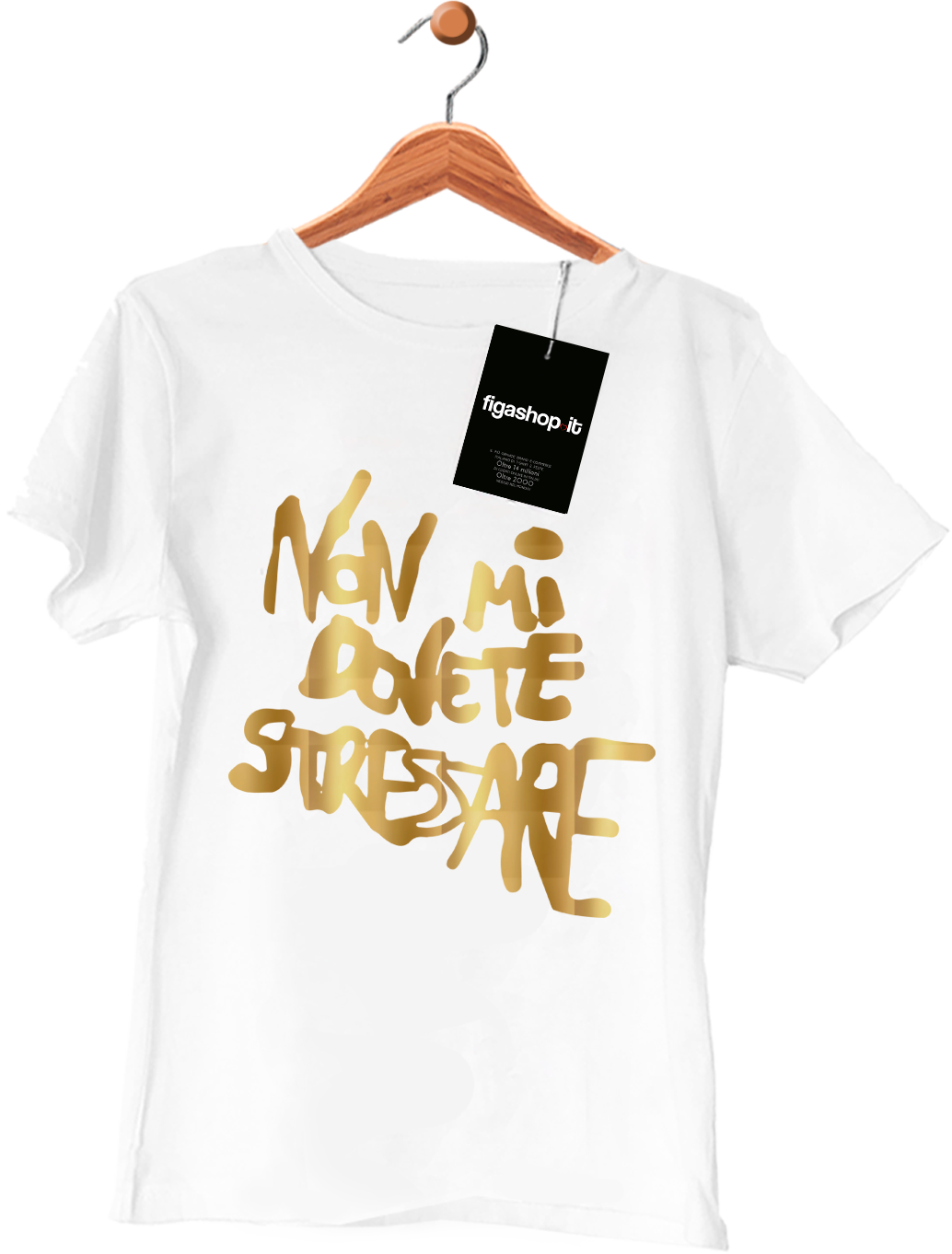 Maglietta Non mi dovete Stressare GOLD Limited Edition