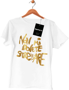 Maglietta Non mi dovete Stressare GOLD - Limited Edition